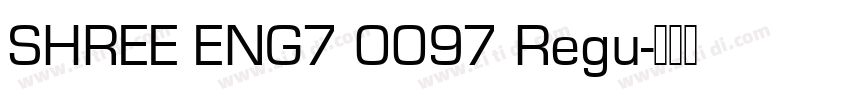 SHREE ENG7 0097 Regu字体转换